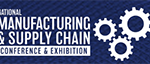 National Manufacturing & Supply Chain Conference & Exhibition